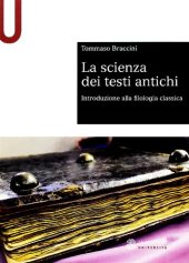 book La scienza dei testi antichi. Introduzione alla filologia classica