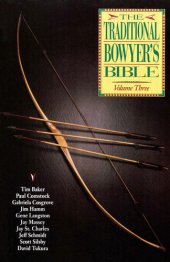 book Traditional Bowyer's Bible, Volume 3