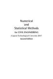 book Numerical and Statistical Methods for Civil Engineering Gujarat Technological University 2017