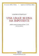 book Una legge buona ma impotente. Analisi retorico-letteraria di Rm 7, 7-25 nel suo contesto