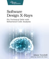 book Software Design X-Rays: Fix Technical Debt with Behavioral Code Analysis