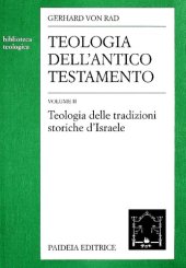 book Teologia dell'Antico Testamento. Teologia delle tradizioni storiche d'Israele