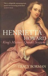 book Henrietta Howard: King's Mistress, Queen's Servant