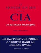 book Le monde en 2035 vu par la CIA : Le paradoxe du progrès