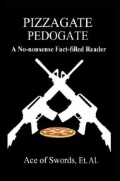 book Pizzagate / Pedogate, A No-nonesense Fact-filled Reader