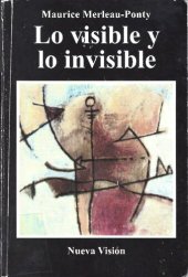 book Lo Visible y lo invisible: seguido de notas de trabajo