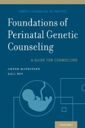 book Foundations of perinatal genetic counseling : a guide for counselors