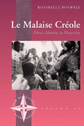 book Le Malaise Créole: Ethinic Identity In Mauritius