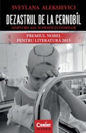 book Dezastrul de la Cernobîl. Mărturii ale supraviețuitorilor