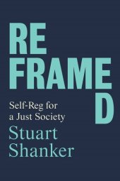 book Reframed: Self-Reg for a Just Society