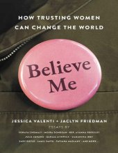 book Believe me: how trusting women can change the world