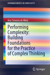 book Performing Complexity: Building Foundations for the Practice of Complex Thinking