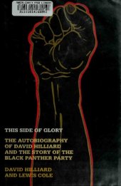 book This Side of Glory: The Autobiography of David Hilliard and the Story of the Black Panther Party