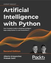 book Artificial Intelligence with Python: Your complete guide to building intelligent apps using Python 3.x and TensorFlow 2