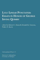 book Lulu Linear Punctated: Essays in Honor of George Irving Quimby