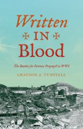 book Written in Blood: The Battles for Fortress Przemyl in WWI