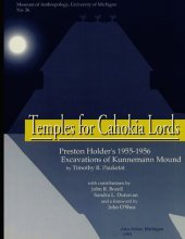 book Temples for Cahokia Lords: Preston Holder's 1955–1956 Excavations of Kunnemann Mound