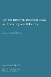 book For the Director: Research Essays in Honor of James B. Griffin