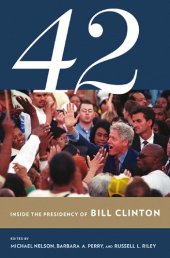 book 42: Inside the Presidency of Bill Clinton