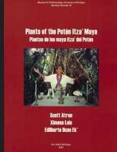 book Plants of the Petén Itza’ Maya: Plantas de los maya itza’ del Petén