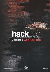 book Hacklog Volume 2 Web Hacking: Manuale sulla Sicurezza Informatica e Hacking Etico