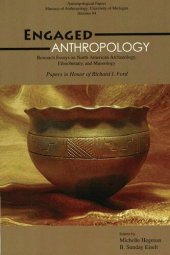 book Engaged Anthropology: Research Essays on North American Archaeology, Ethnobotany, and Museology