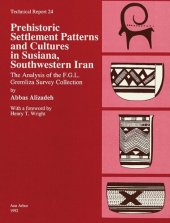 book Prehistoric Settlement Patterns and Cultures in Susiana, Southwestern Iran: The Analysis of the F.G.L. Gremliza Survey Collection