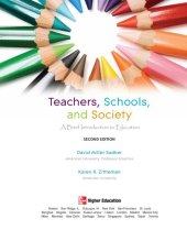 book Teachers, Schools, and Society:  A Brief Introduction to Education