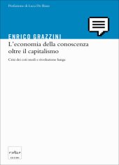 book L'economia della conoscenza oltre il capitalismo. Crisi dei ceti medi e rivoluzione lunga