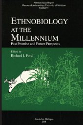 book Ethnobiology at the Millennium: Past Promise and Future Prospects