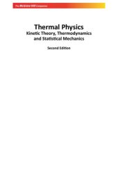 book Thermal Physics: With Kinetic Theory, Thermodynamics and Statistical Mechanics