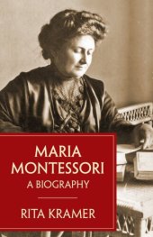 book Maria Montessori: A Biography