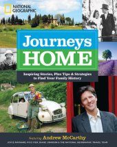 book Journeys Home: Inspiring Stories, Plus Tips and Strategies to Find Your Family History