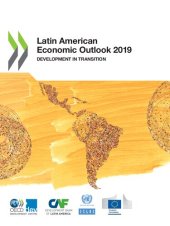 book Latin American Economic Outlook 2019 Development in Transition