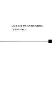 book Chile and the United States, 1880-1962; the emergence of Chile's social crisis and the challenge to United States diplomacy