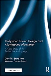 book Hollywood Sound Design and Moviesound Newsletter: A Case Study of the End of the Analog Age