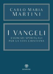 book I Vangeli. Esercizi spirituali per la vita cristiana