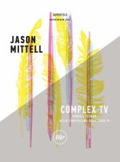 book Complex Tv: Teoria e tecnica dello storytelling delle serie tv (Italian Edition)