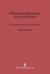 book Ethos and Education in Greek Music: The Evidence of Poetry and Philosophy