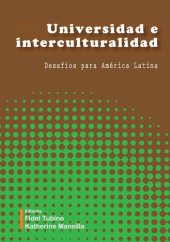 book Universidad e Interculturalidad. Desafíos para América Latina (Universities and Interculturality)