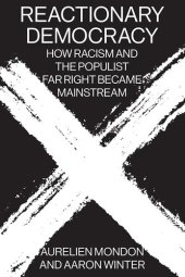 book Reactionary Democracy: How Racism and the Populist Far Right Became Mainstream