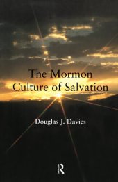 book The Mormon Culture of Salvation: Force, Grace and Glory