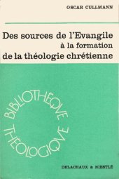 book Des sources de l'Evangile à la formation de la théologie chrétienne