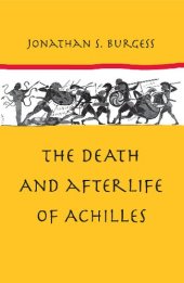 book The Death and Afterlife of Achilles