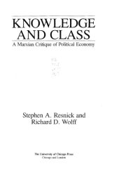 book Knowledge and Class: A Marxian Critique of Political Economy