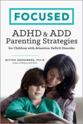 book Focused ADHD & ADD Parenting Strategies