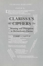 book Clarissa’s ciphers: Meaning And Disruption In Richardson’s Clarissa