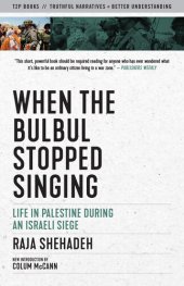 book When the Bulbul Stopped Singing: Life in Palestine During an Israeli Siege