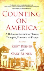 book Counting on America Second Edition: A Holocaust Memoir of Terror, Chutzpah, Romance, and Escape