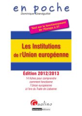 book Les institutions de l’Union européenne : les points clés pour comprendre l’Union européenne après les élections de mai 2014